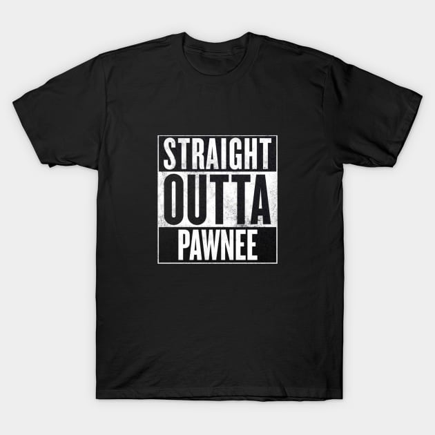 straight outta pawnee T-Shirt by claudiolemos